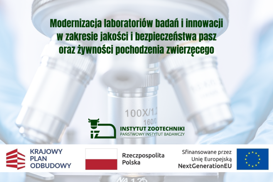 Prostokątny plakat z tytułem projektu. Logo z zielonym bykiem i napis Instytut Zootechniki Państwowy Instytut Badawczy. Poniżej czerwono-białe logo Krajowego Planu Odbudowy, biało-czerwona flaga obok napisu Rzeczpospolita Polska, logotyp Unii Europejskiej przedstawiający okrąg złożony z dwunastu złotych gwiazd na granatowym tle. W tle mikroskop.