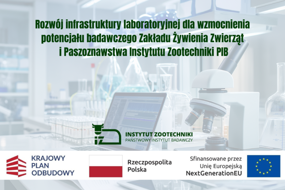 Prostokątny plakat z tytułem projektu. Logo z zielonym bykiem i napis Instytut Zootechniki Państwowy Instytut Badawczy. Poniżej czerwono-białe logo Krajowego Planu Odbudowy, biało-czerwona flaga obok napisu Rzeczpospolita Polska, logotyp Unii Europejskiej przedstawiający okrąg złożony z dwunastu złotych gwiazd na granatowym tle. W tle pracownia laboratoryjna.